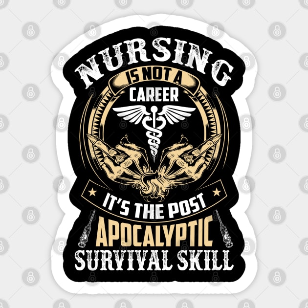 Nursing Is Not A Career - Nursing Gifts Sticker by bunnierosoff21835